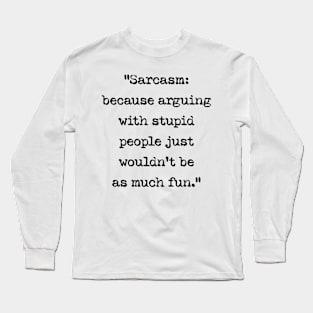 Sarcastic Thoughts Long Sleeve T-Shirt